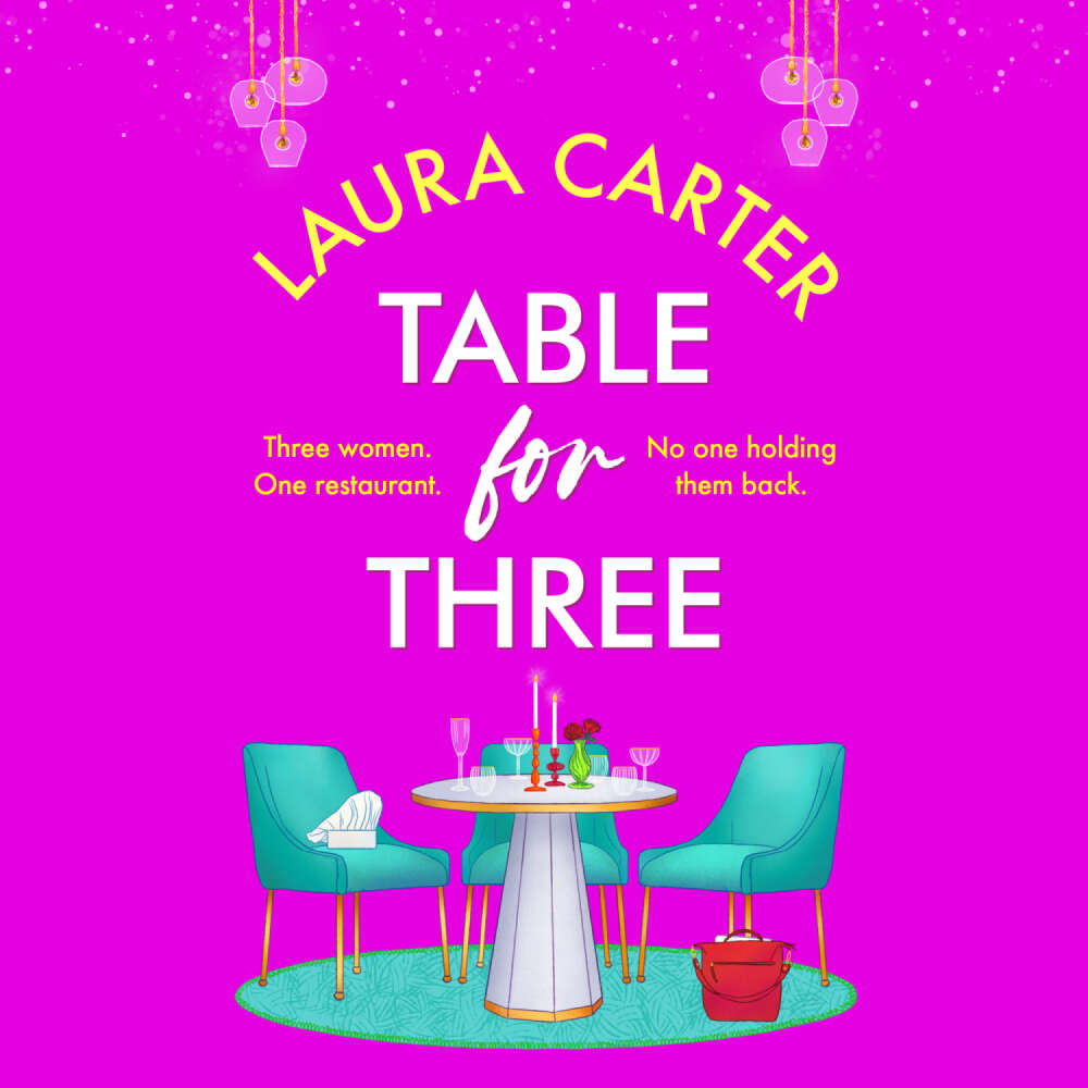 Cover von Laura Carter - Table for Three - A deliciously romantic read from Laura Carter for 2025