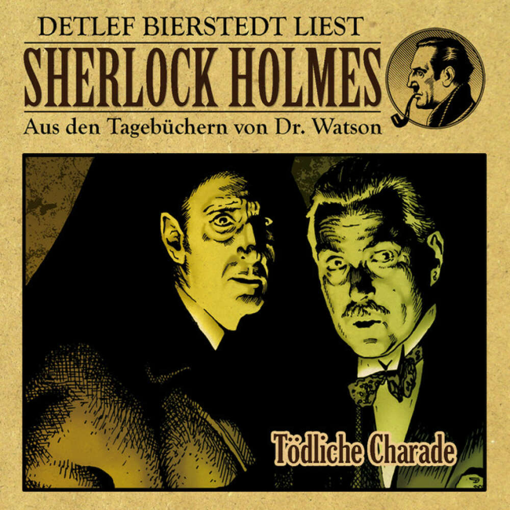 Cover von Sherlock Holmes - Tödliche Charade (Sherlock Holmes : Aus den Tagebüchern von Dr. Watson)