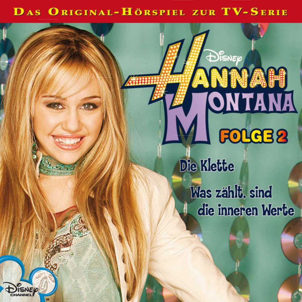 Cover von Hannah Montana Hörspiel - Folge 2 - Die Klette / Was zählt, sind die inneren Werte