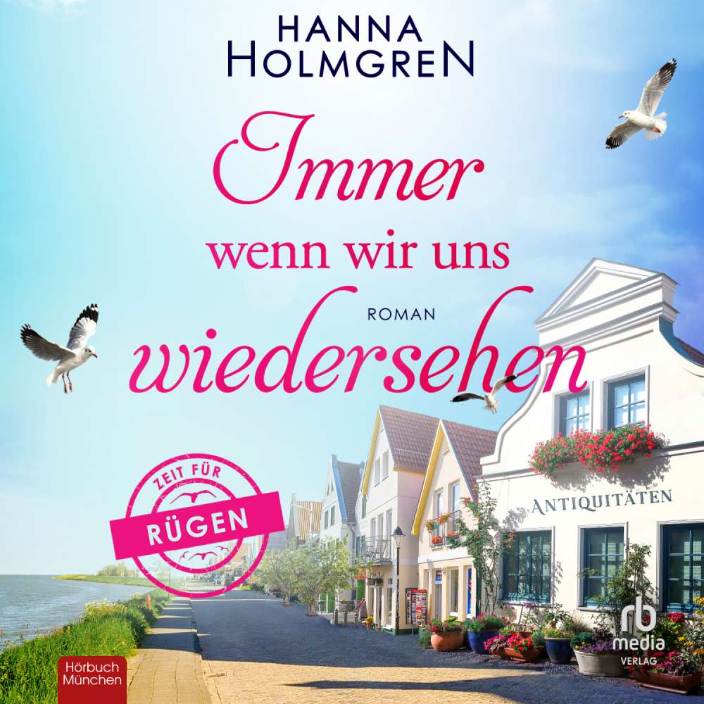 Cover von Hanna Holmgren - Zeit für Rügen - Band 2 - Immer wenn wir uns wiedersehen