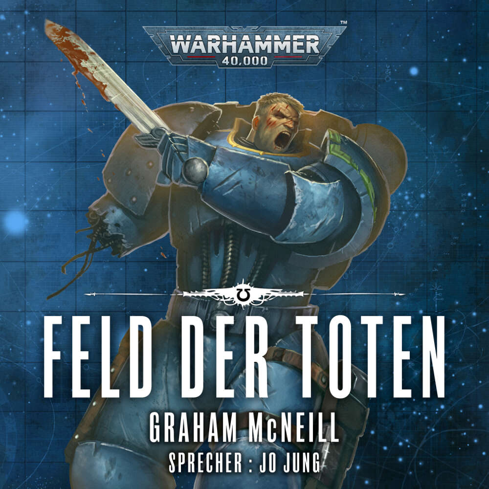 Cover von Graham McNeill - Warhammer 40.000: Die Chroniken des Uriel Ventris 4 - Feld der Toten