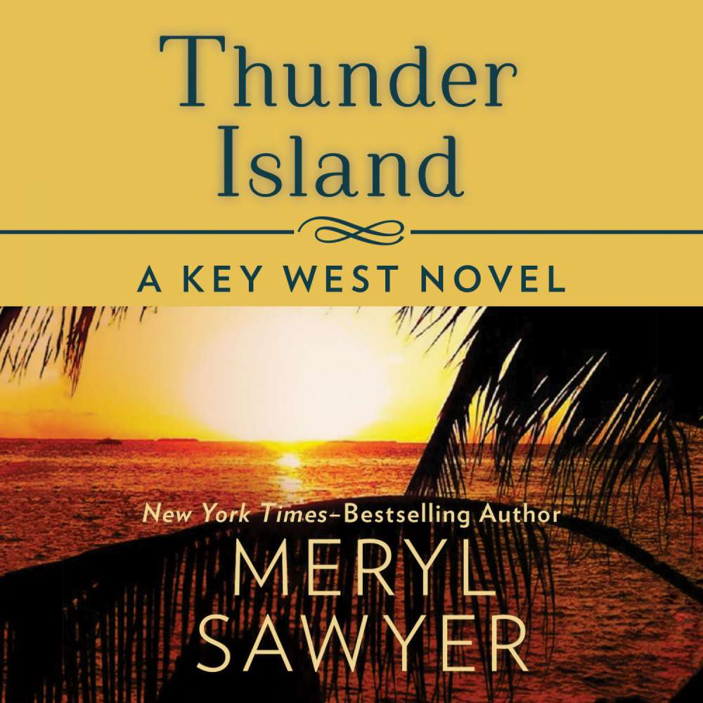 Cover von Meryl Sawyer - Key West Novels 2 - Thunder Island