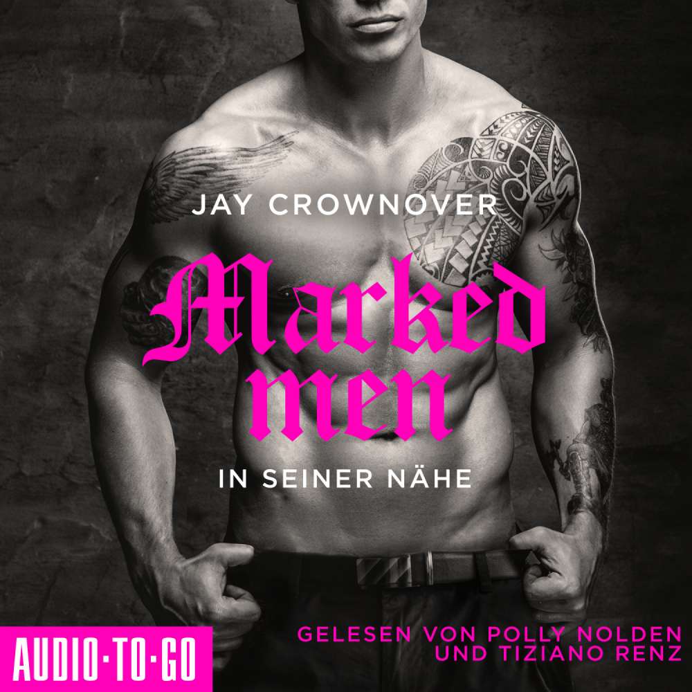 Cover von Jay Crownover - Marked Men - Folge 5 - In seiner Nähe
