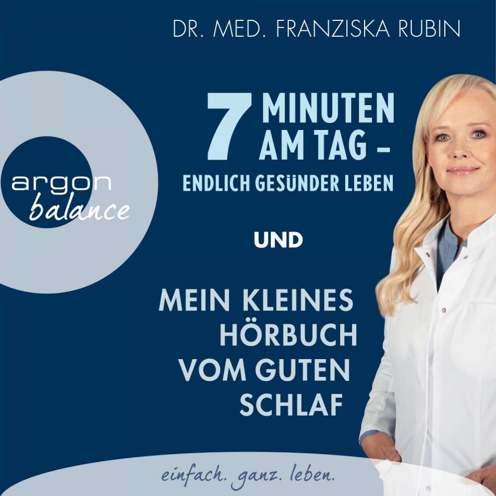 Cover von Franziska Rubin - Mein kleines Hörbuch vom guten Schlaf & 7 Minuten am Tag - Mit Franziska Rubin in eine gesunderen Alltag