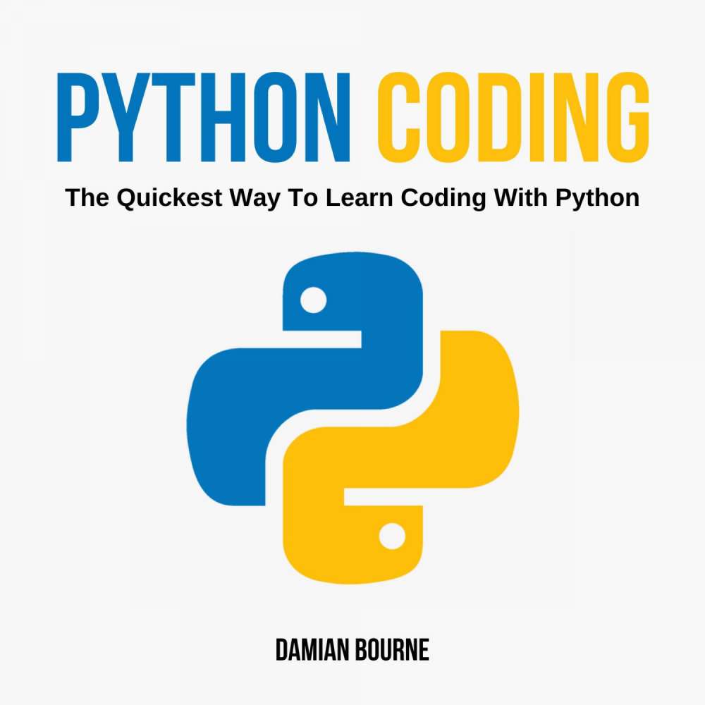 Cover von Damian Bourne - PYTHON CODING - The Quickest Way to Learn Coding With Python