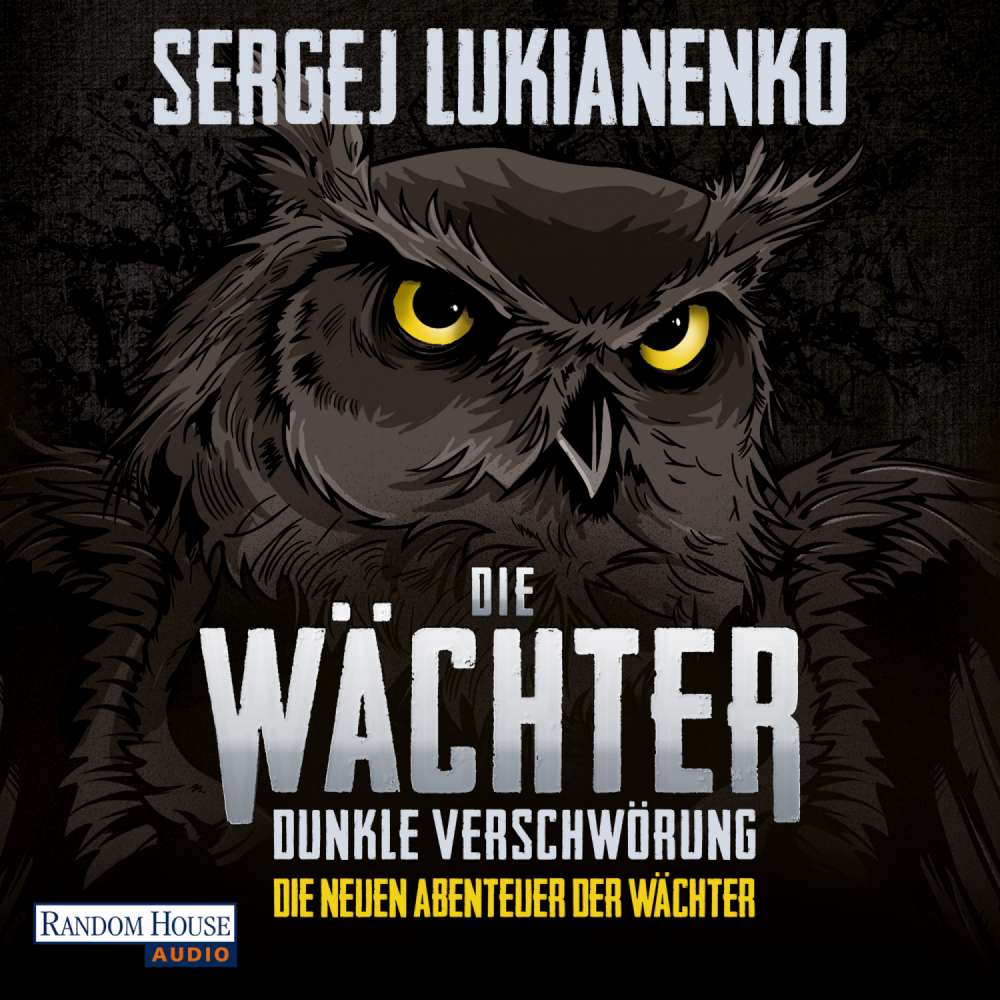 Cover von Sergej Lukianenko - Die neuen Abenteuer der Wächter 2 - Die Wächter - Dunkle Verschwörung