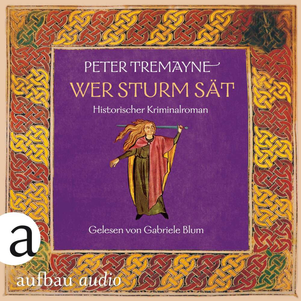 Cover von Peter Tremayne - Schwester Fidelma ermittelt - Band 35 - Wer Sturm sät - Historischer Kriminalroman