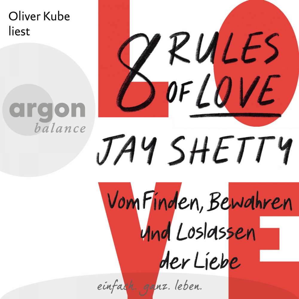 Cover von Jay Shetty - 8 Rules of Love - Vom Finden, Bewahren und Loslassen der Liebe