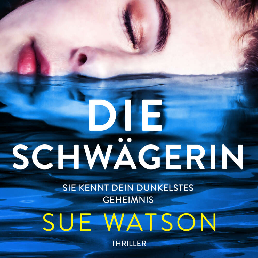 Cover von Sue Watson - Die Schwägerin - Thriller