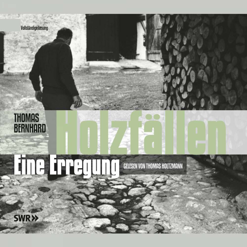 Cover von Thomas Bernhard - Holzfällen - Eine Erregung