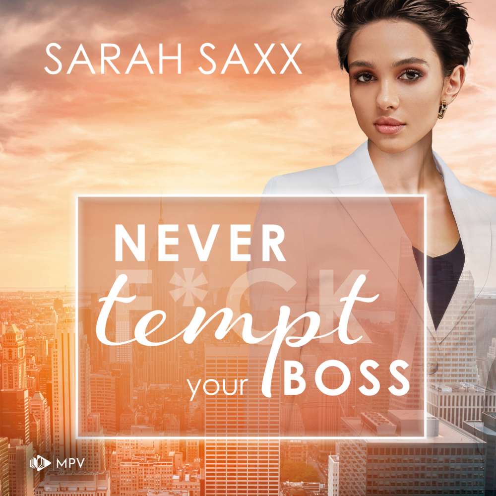 Cover von Sarah Saxx - New York Boss Reihe - Band 7 - Never tempt your Boss