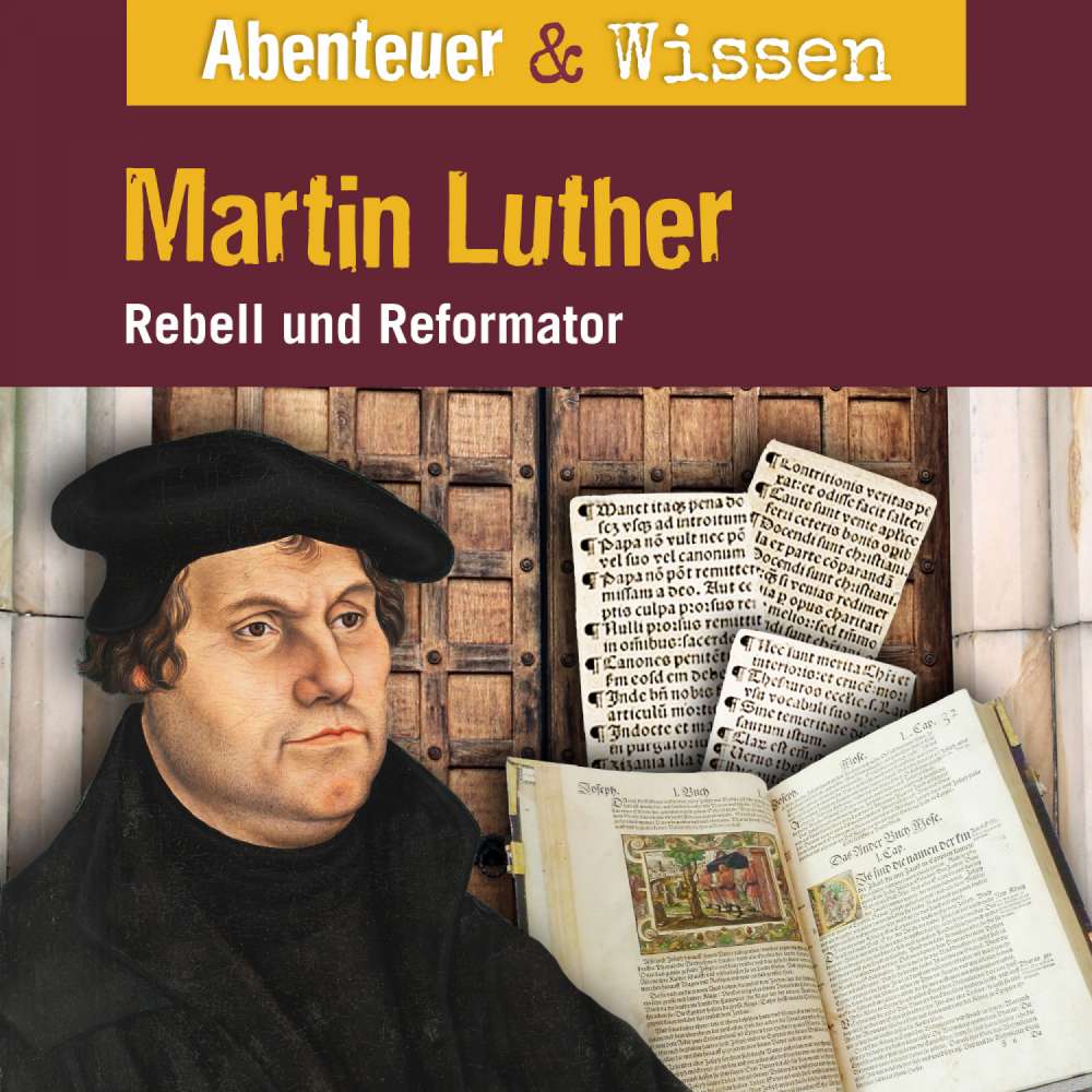 Cover von Abenteuer & Wissen - Martin Luther - Rebell und Reformator