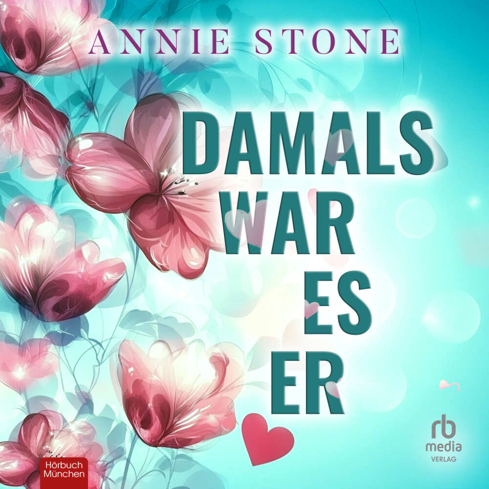 Cover von Annie Stone - Sweetwater Love - Band 3 - Damals war es er