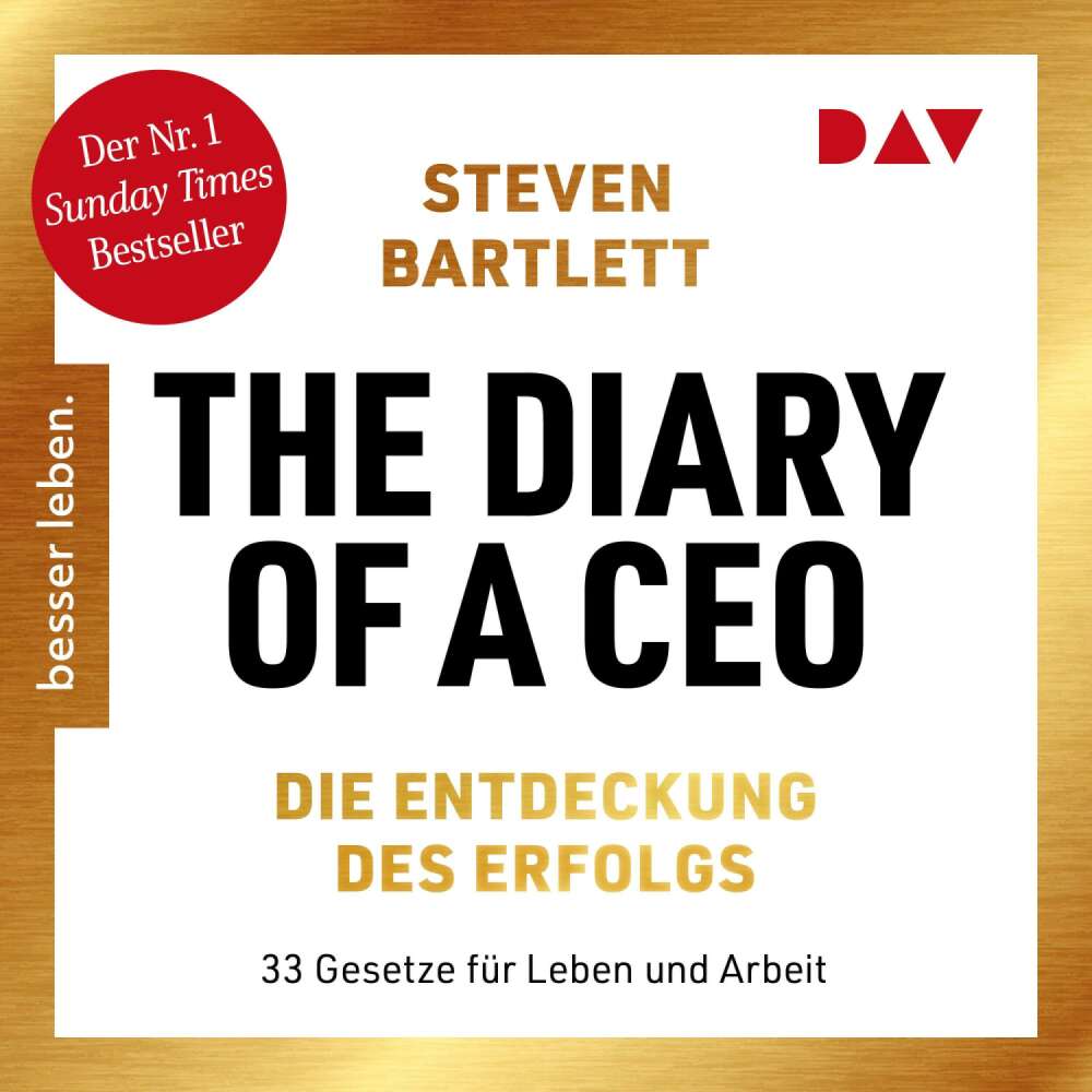 Cover von Steven Bartlett - The Diary of a CEO - Die Entdeckung des Erfolgs. 33 Gesetze für Leben und Arbeit - Der Nr. 1 Sunday Times Bestseller