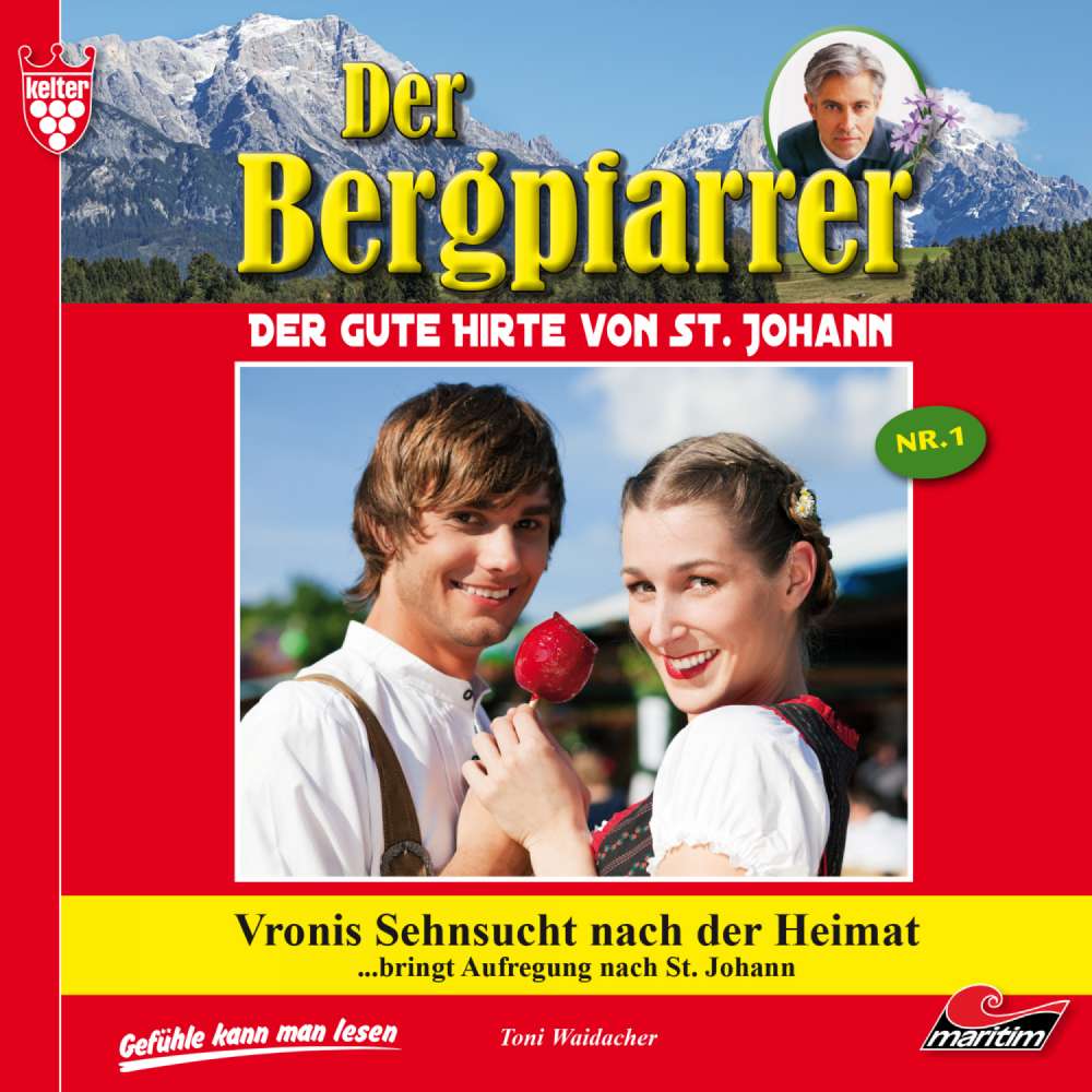 Cover von Toni Waidacher - Der Bergpfarrer - Folge 1 - Vronis Sehnsucht nach der Heimat