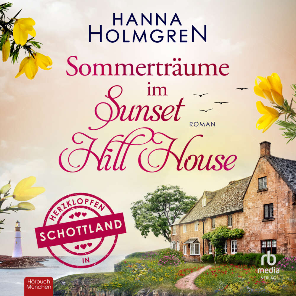 Cover von Hanna Holmgren - Herzklopfen in Schottland - Band 4 - Sommerträume im Sunset Hill House