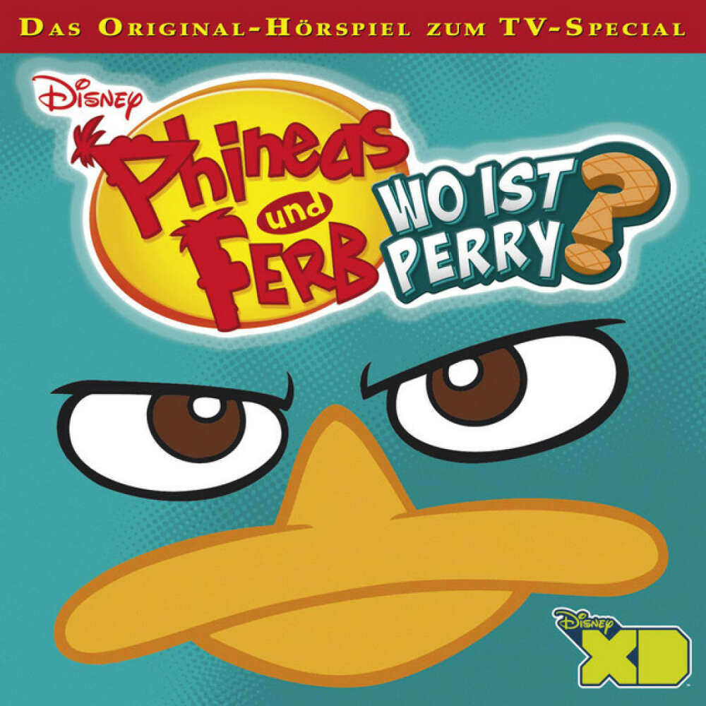 Cover von Disney - Phineas & Ferb - Folge 6: Wo ist Perry? - Special
