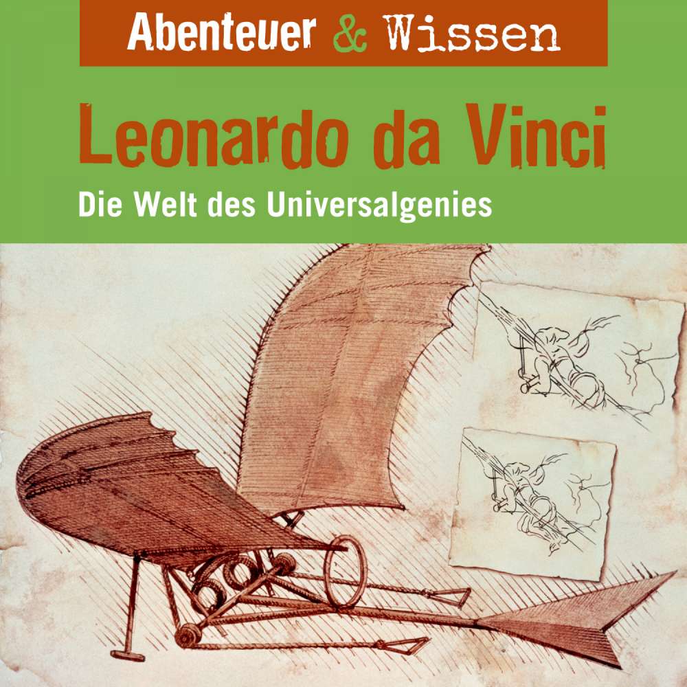Cover von Abenteuer & Wissen - Leonardo da Vinci - Die Welt des Universalgenies