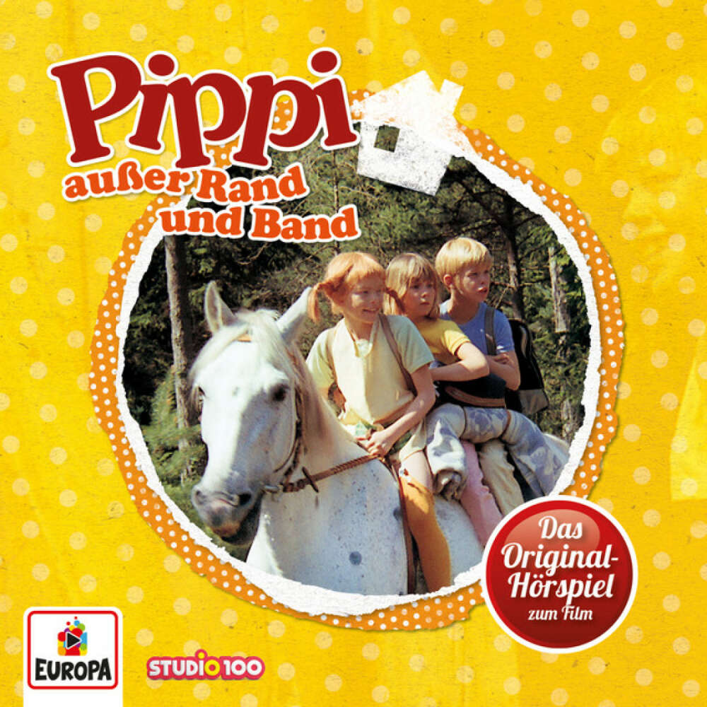 Cover von Pippi Langstrumpf - Pippi außer Rand und Band (Hörspiel zum Film)