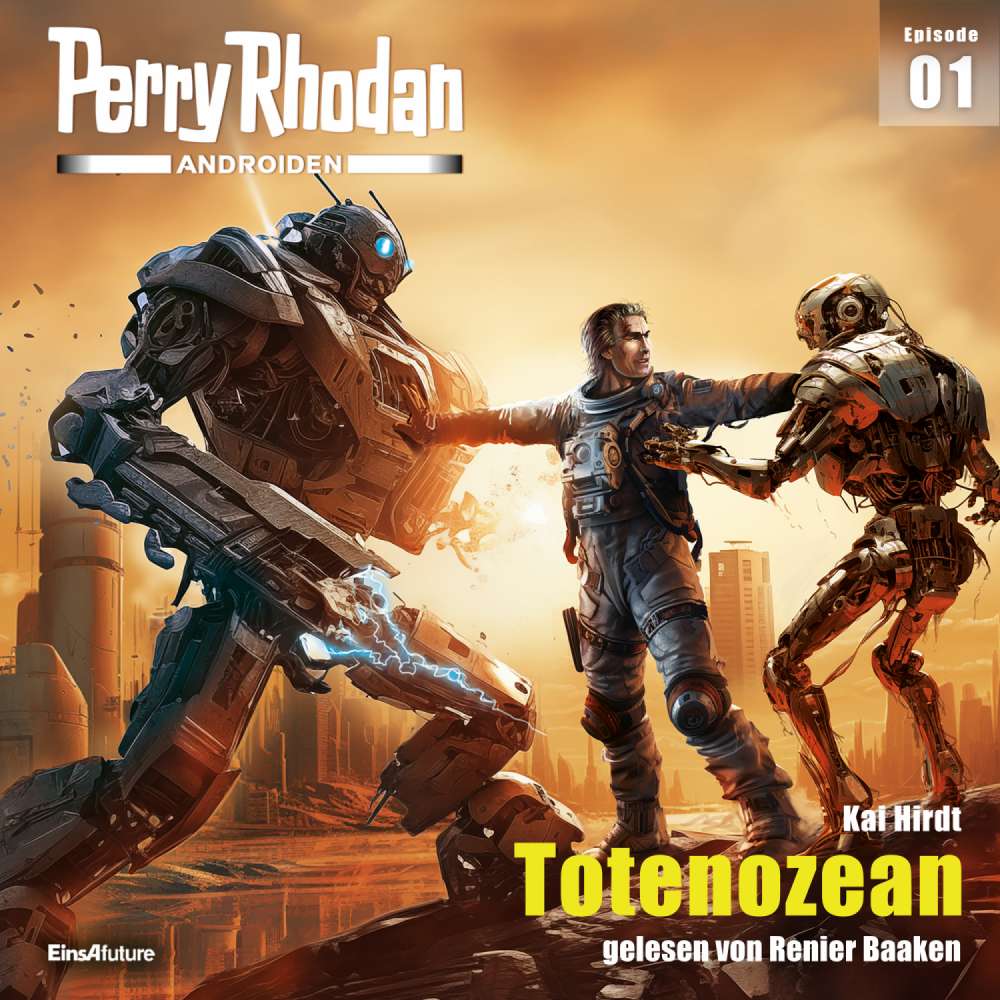 Cover von Kai Hirdt - Perry Rhodan - Androiden 1 - Totenozean