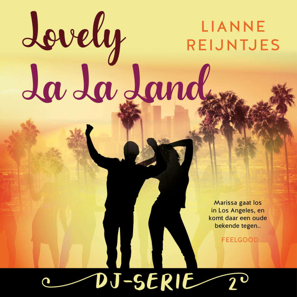 Cover von Lianne Reijntjes - DJ-serie - Deel 2 - Lovely La La Land