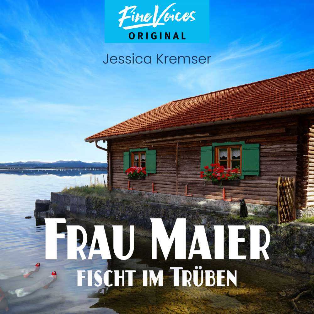 Cover von Jessica Kremser - Chiemgau-Krimi - Band 1 - Frau Maier fischt im Trüben