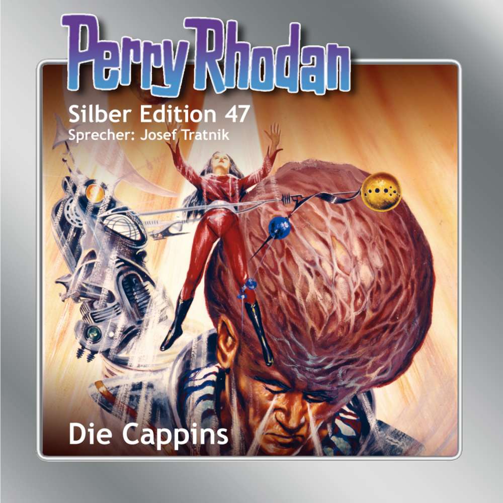 Cover von Clark Darlton - Perry Rhodan - Silber Edition 47 - Die Cappins