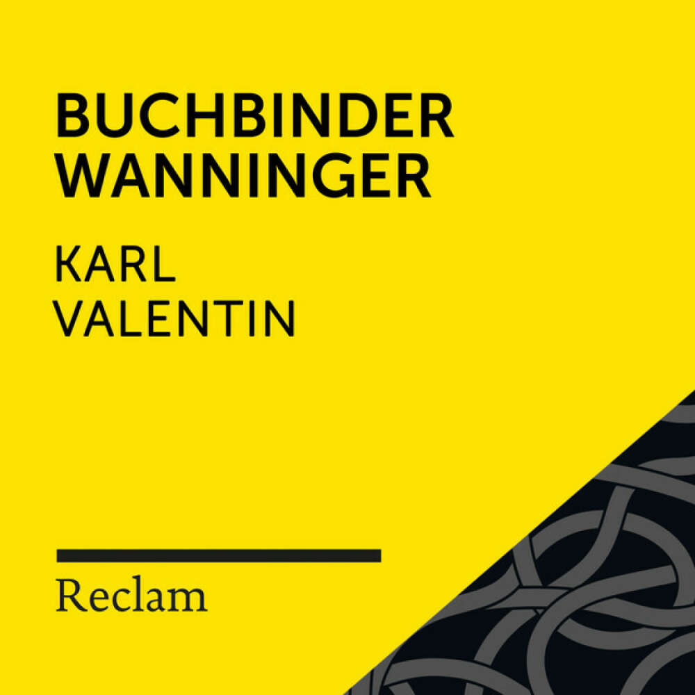 Cover von Reclam Hörbücher - Karl Valentin: Buchbinder Wanninger (Reclam Hörbuch)