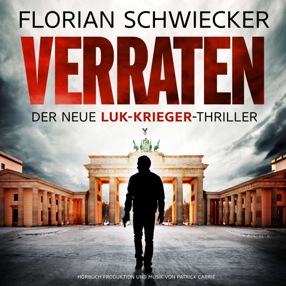 Cover von Florian Schwiecker - Verraten - Der neue Luk-Krieger-Thriller