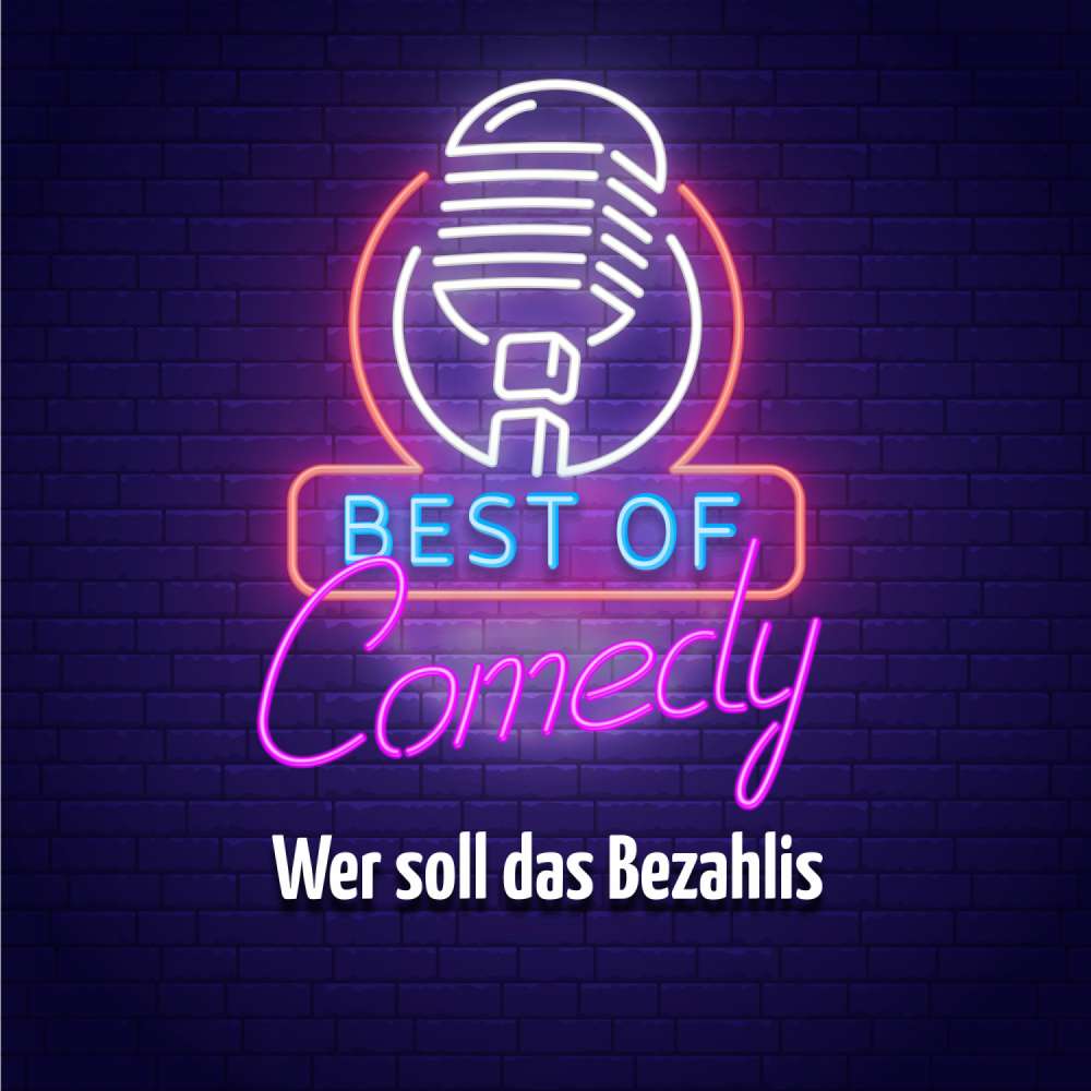 Cover von Diverse Autoren - Best of Comedy: Wer soll das Bezahlis