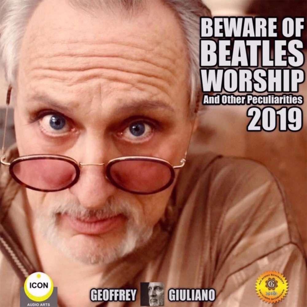Cover von Geoffrey Giuliano - Beware of Beatles Worship and other Peculiarities 2019