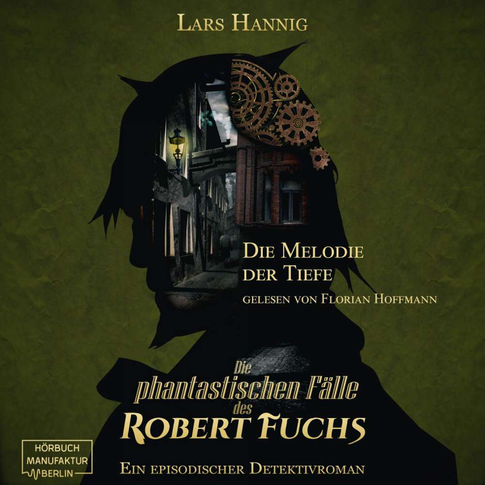 Cover von Lars Hannig - Ein Fall für Robert Fuchs - Steampunk-Detektivgeschichte - Band 6 - Die Melodie der Tiefe