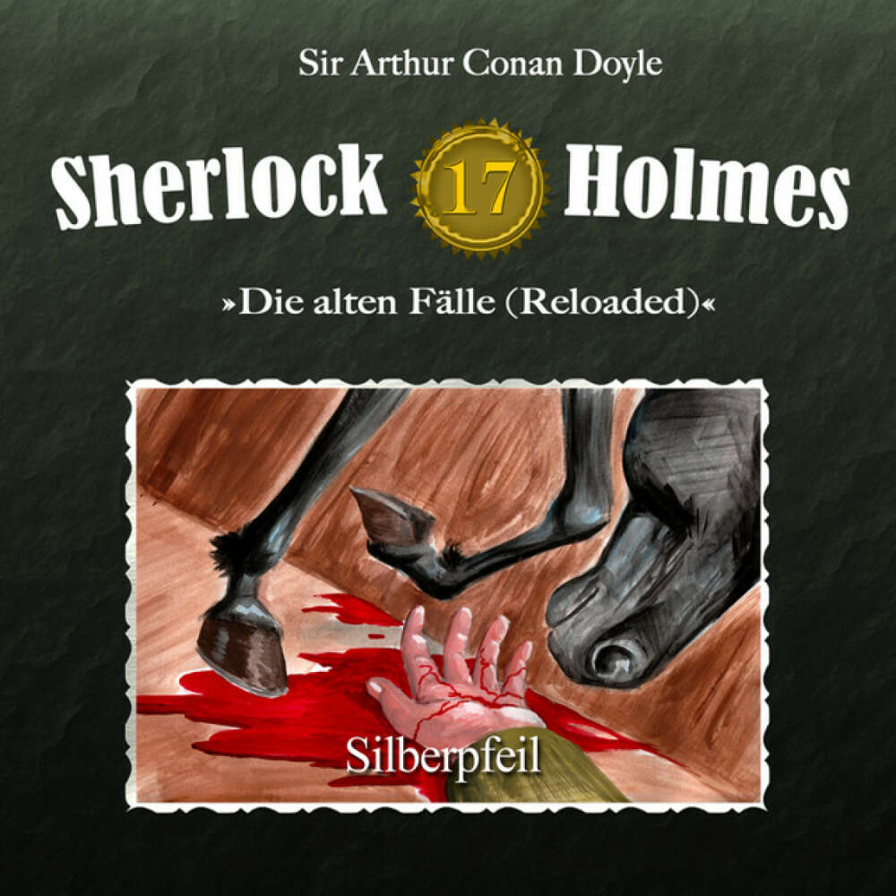 Cover von Sherlock Holmes - Die alten Fälle (Reloaded), Fall 17: Silberpfeil