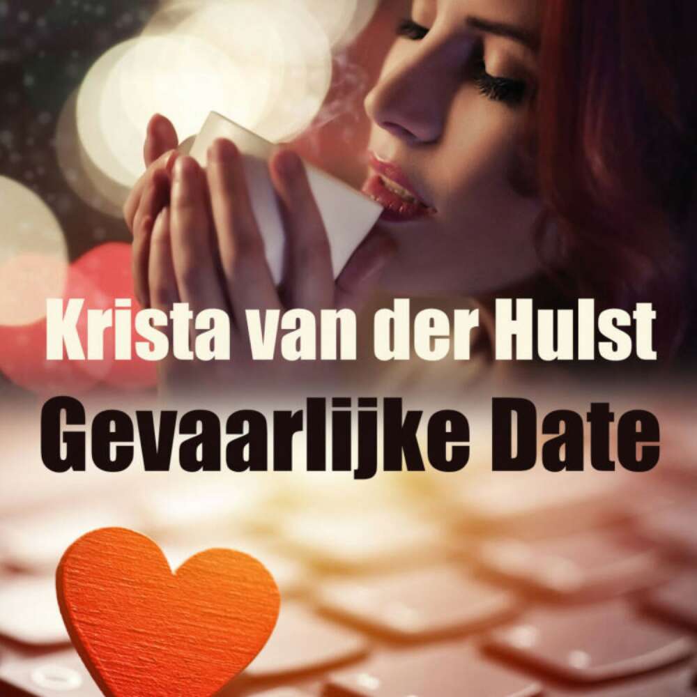 Cover von Krista van der Hulst - Gevaarlijke date