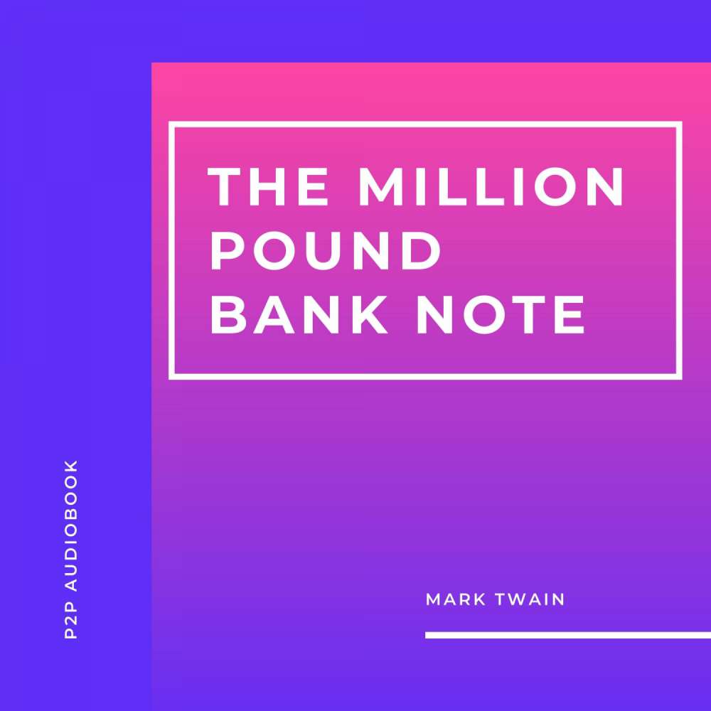 Cover von Mark Twain - The Million Pound Bank Note