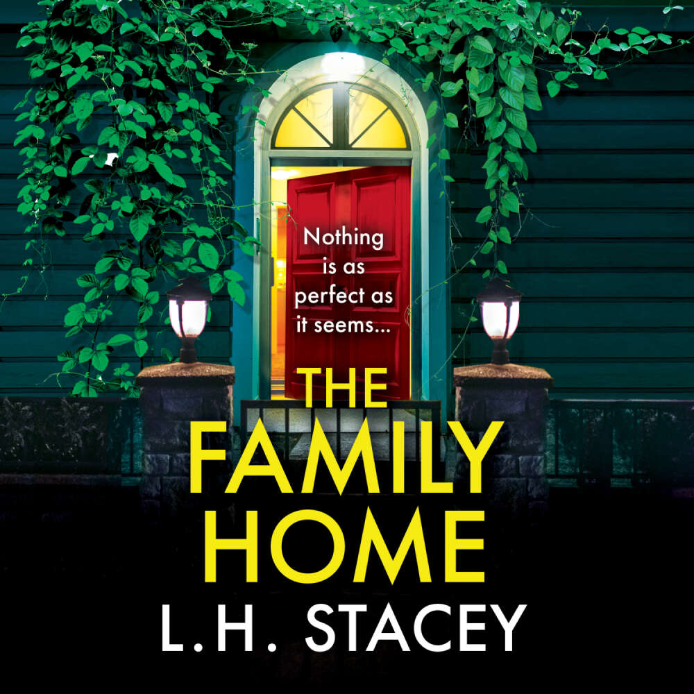 Cover von L. H. Stacey - Family Home - Nothing is as perfect as it seems...