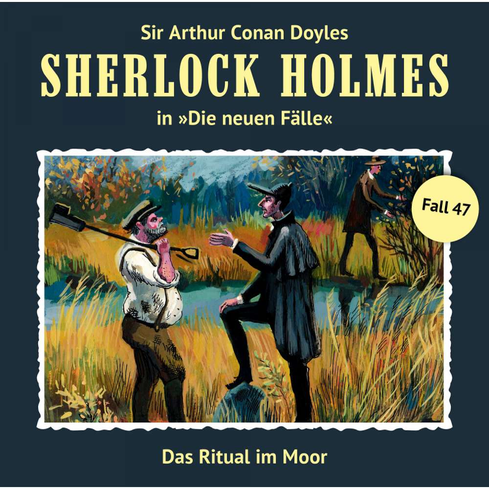 Cover von Sherlock Holmes - Fall 47 - Das Ritual im Moor