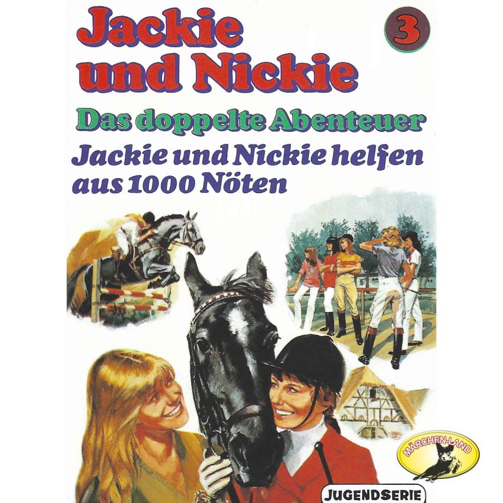 Cover von Jackie und Nickie - Folge 3 - Jackie und Nickie helfen aus 1000 Nöten