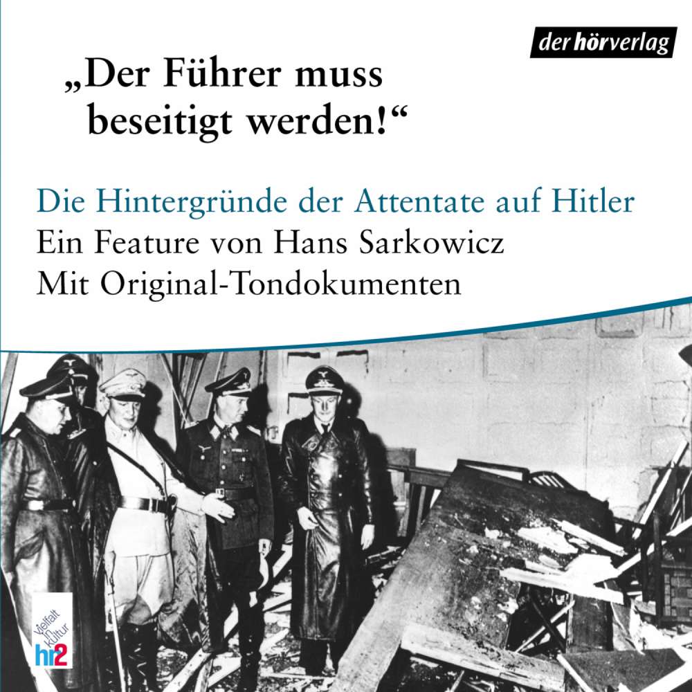 Cover von Hans Sarkowicz - Der Führer muß beseitigt werden - Attentate auf Hitler