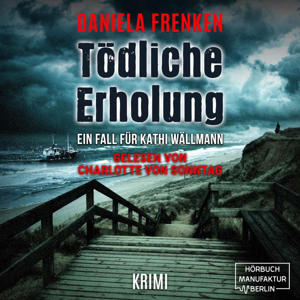 Cover von Daniela Frenken - Kathi Wällmann Krimi - Band 5 - Tödliche Erholung