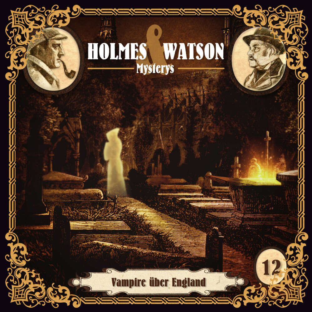 Cover von Holmes & Watson Mysterys - Folge 12 - Vampire über England