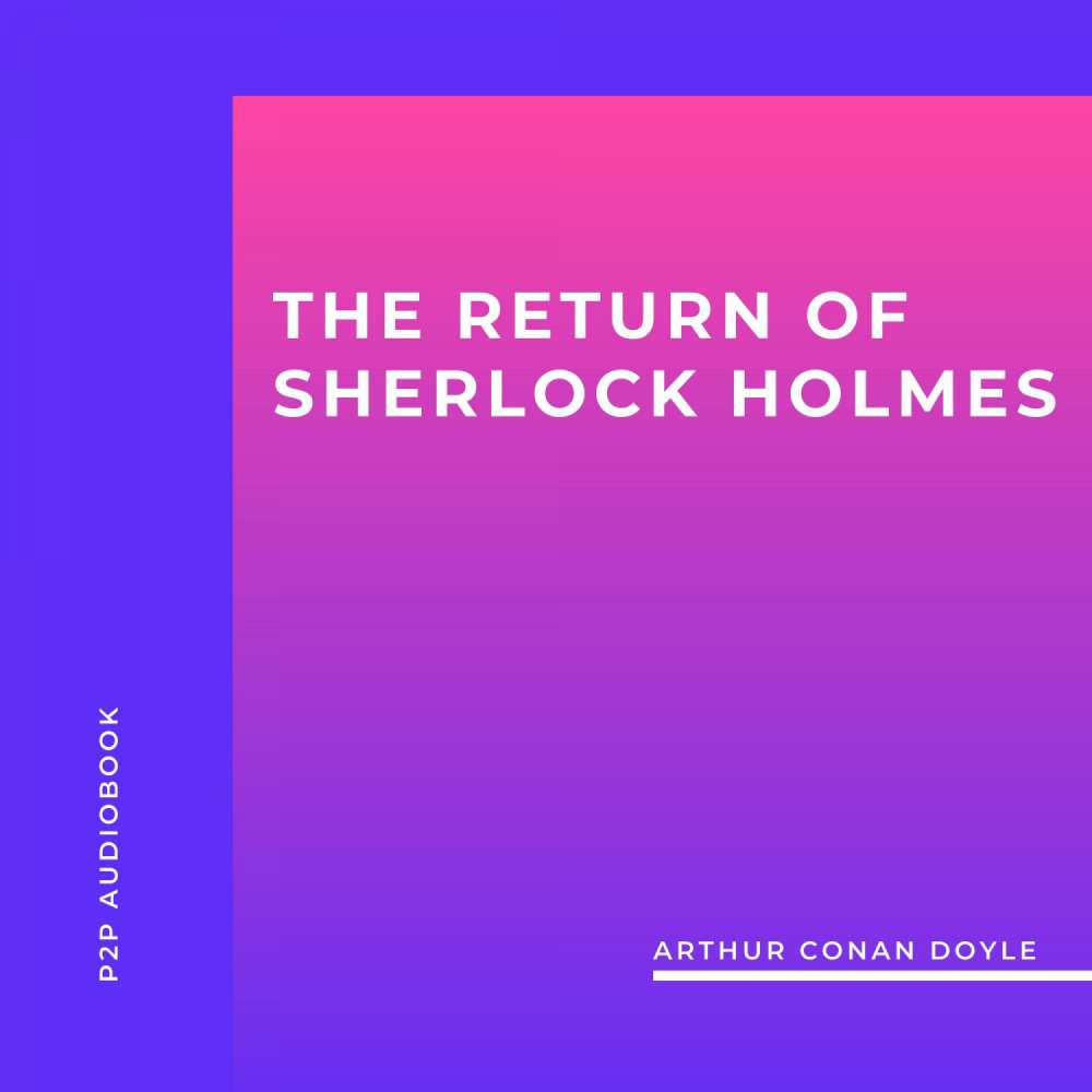 Cover von Arthur Conan Doyle - The Return of Sherlock Holmes