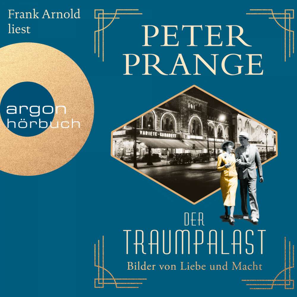 Cover von Peter Prange - Der Traumpalast - Band 2 - Bilder von Liebe und Macht