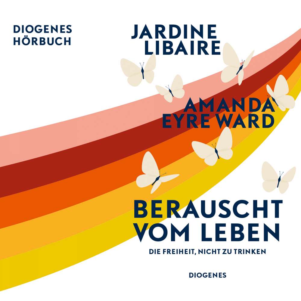 Cover von Jardine Libaire - Berauscht vom Leben - Die Freiheit, nicht zu trinken