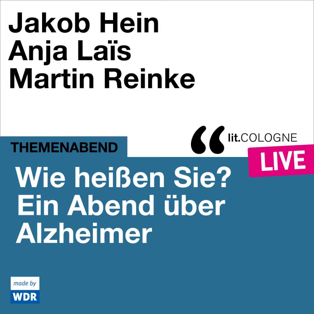 Cover von Various Artists - Wie heißen Sie? Ein Abend über Alzheimer - lit.COLOGNE live