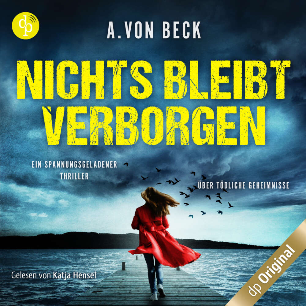 Cover von A. von Beck - Nichts bleibt verborgen - Ein spannungsgeladener Thriller über tödliche Geheimnisse