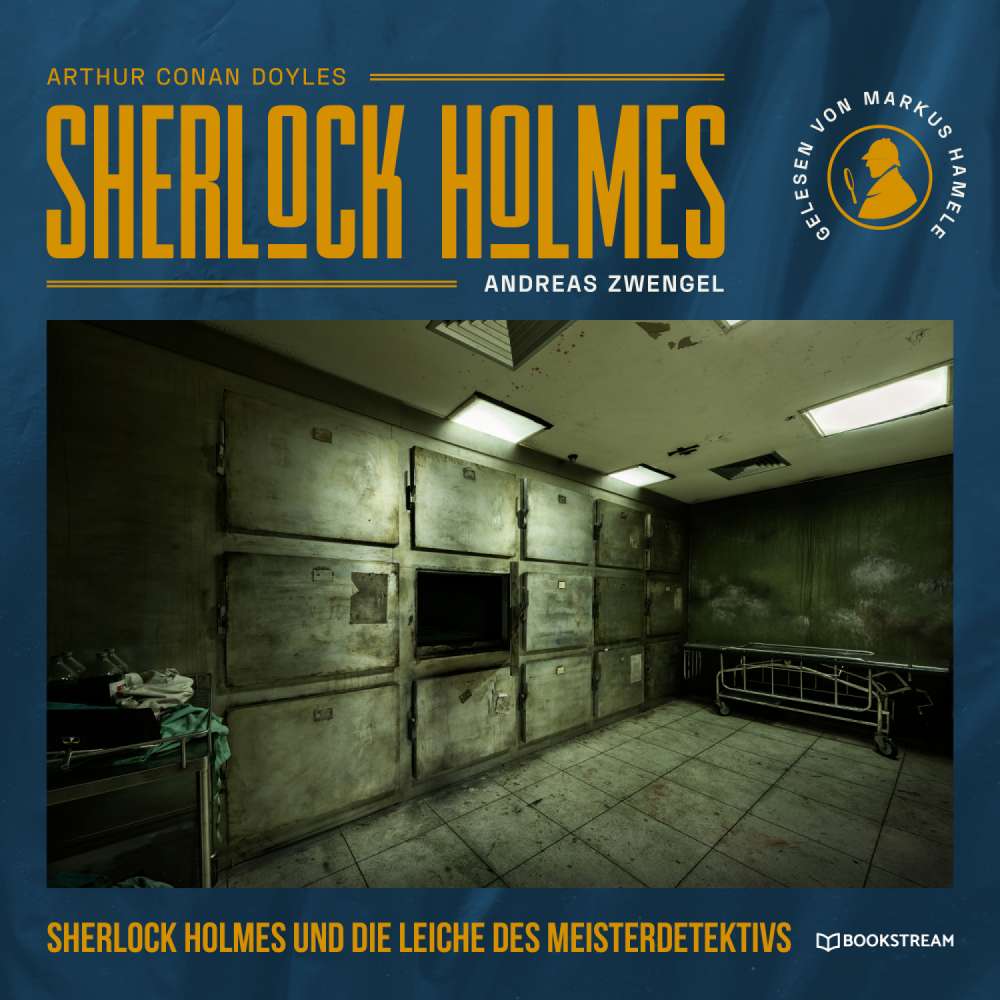 Cover von Arthur Conan Doyle - Sherlock Holmes und die Leiche des Meisterdetektivs