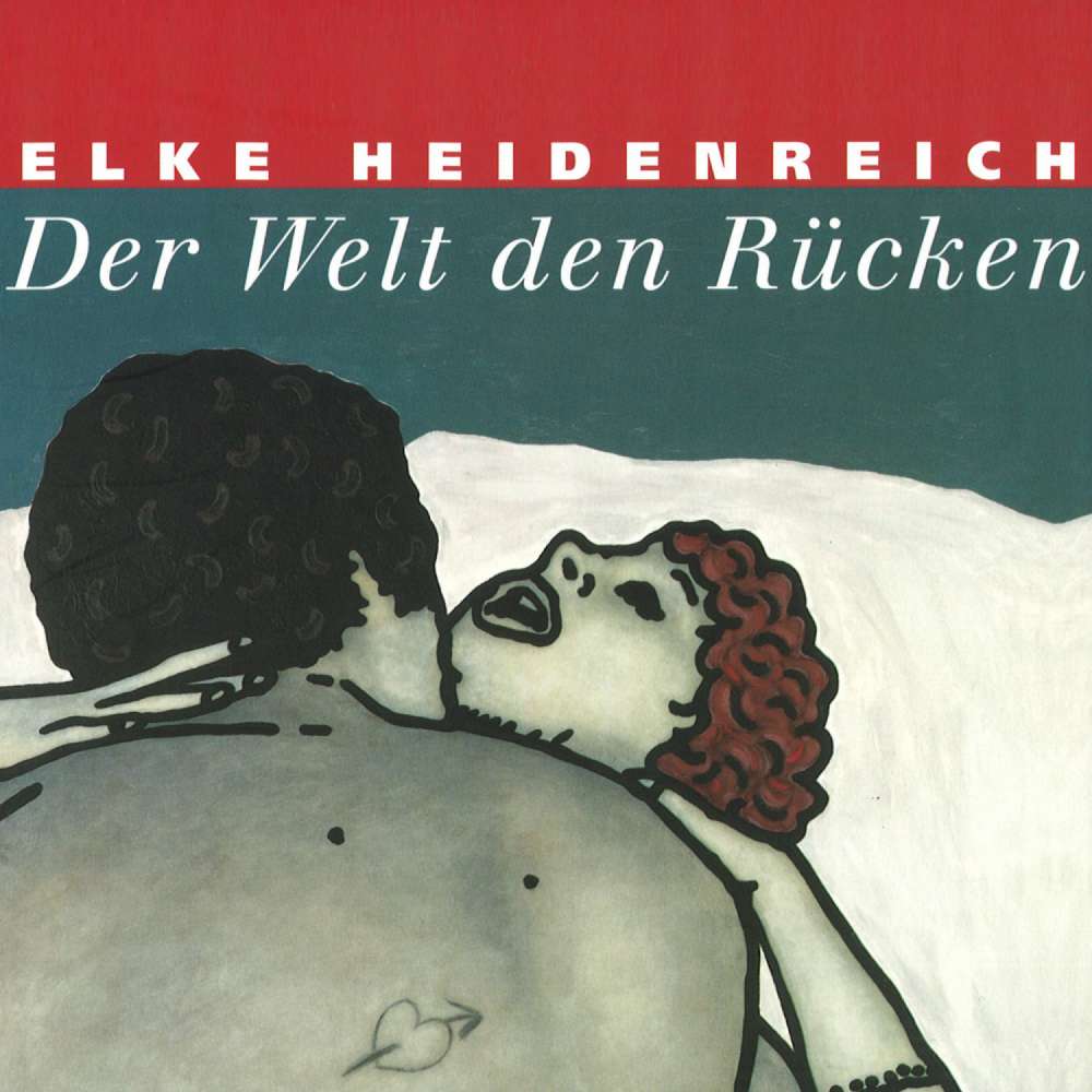 Cover von Elke Heidenreich - Der Welt den Rücken