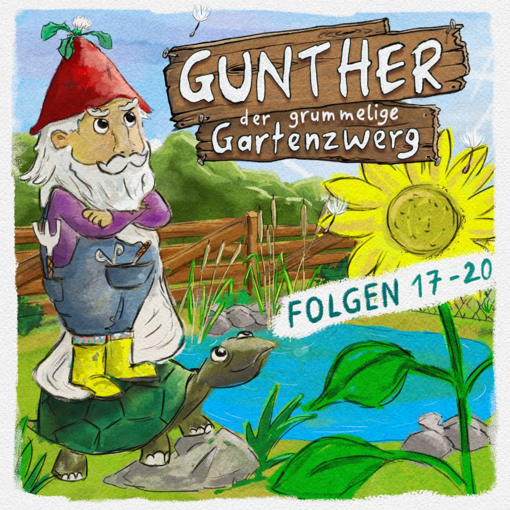 Cover von Gunther, der grummelige Gartenzwerg - Gunther, der grummelige Gartenzwerg: Folge 17 - 20