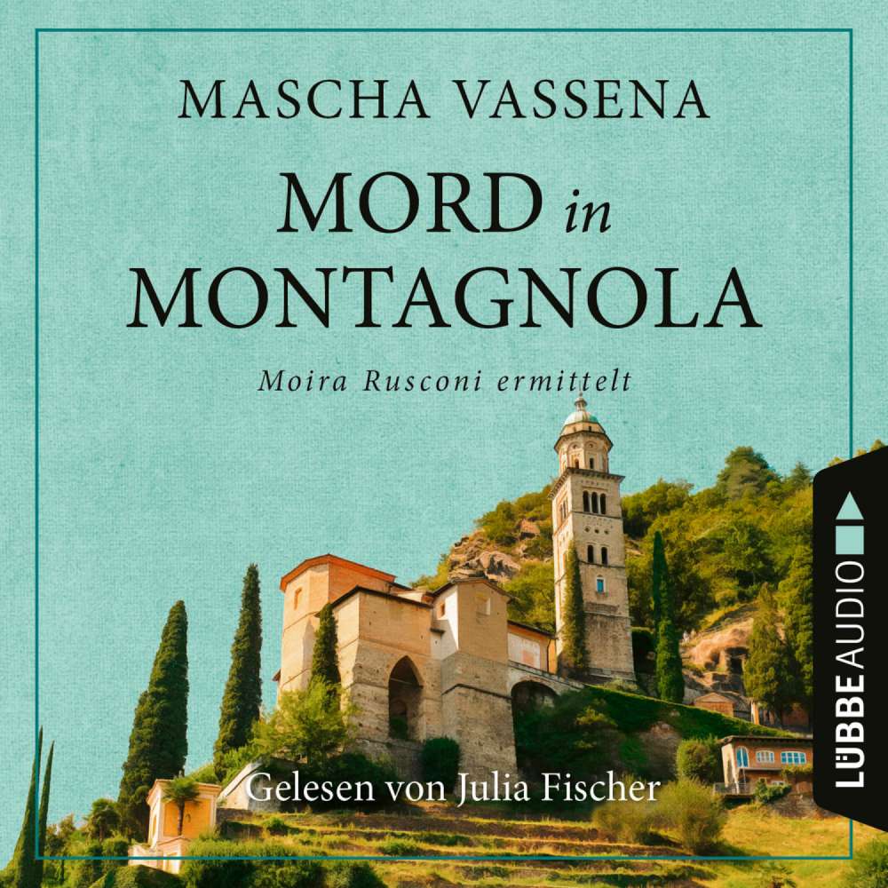 Cover von Mascha Vassena - Ein Tessin-Krimi - Teil 1 - Mord in Montagnola - Moira Rusconi ermittelt